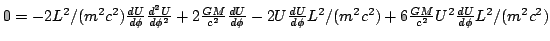 $ 0 = - 2 L^2 / ( m^2 c^2 ) \frac{d U}{d \phi} \frac{d^2 U}{d \phi^2} + 2
\frac{...
... L^2 / ( m^2 c^2 )
+ 6 \frac{G M}{c^2} U^2 \frac{d U}{d \phi} L^2 / ( m^2 c^2 )$