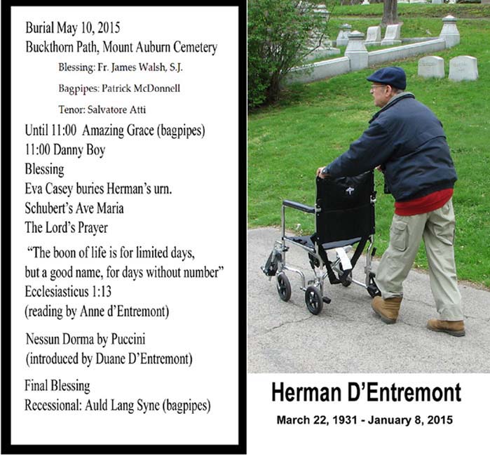 A bookmark-sized card with Herman's picture pushing his wheelchair in Mount Auburn Cemetery in 2013 on one side, 
the sequence of events at his burial May 10 2015 on the other side.