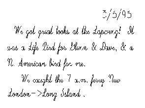 Diary entry with the handwritten words 
'3/5/95 | We got great looks at the lapwing.  It was a life bird for Glenn & Dave, and a N. American bird for me. | We caught the 7a.m. ferry New London to Long Island.'